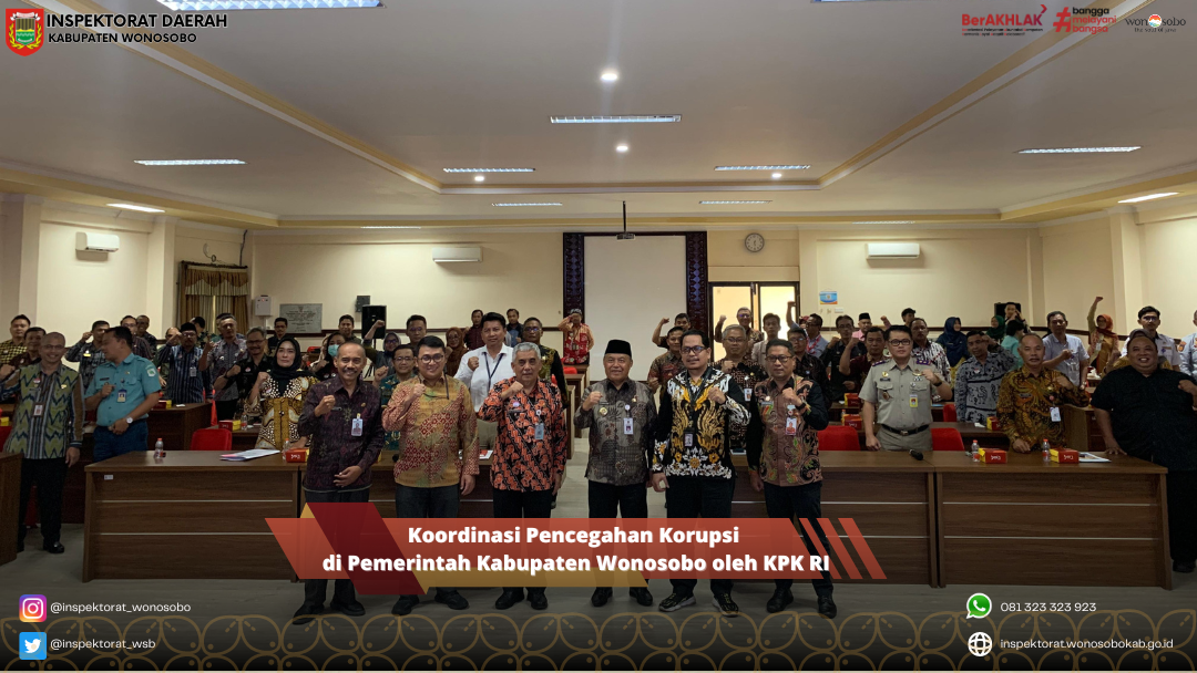 KOORDINASI PENCEGAHAN KORUPSI DI PEMERINTAH KABUPATEN WONOSOBO OLEH KPK RI